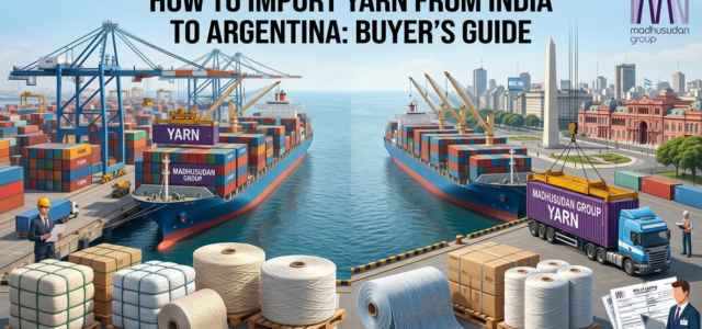 how to import yarn from India to Argentina
